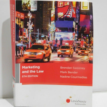 Marketing and the Law by N Courmadias, B Sweeney, M Bender (Paperback, 2015)