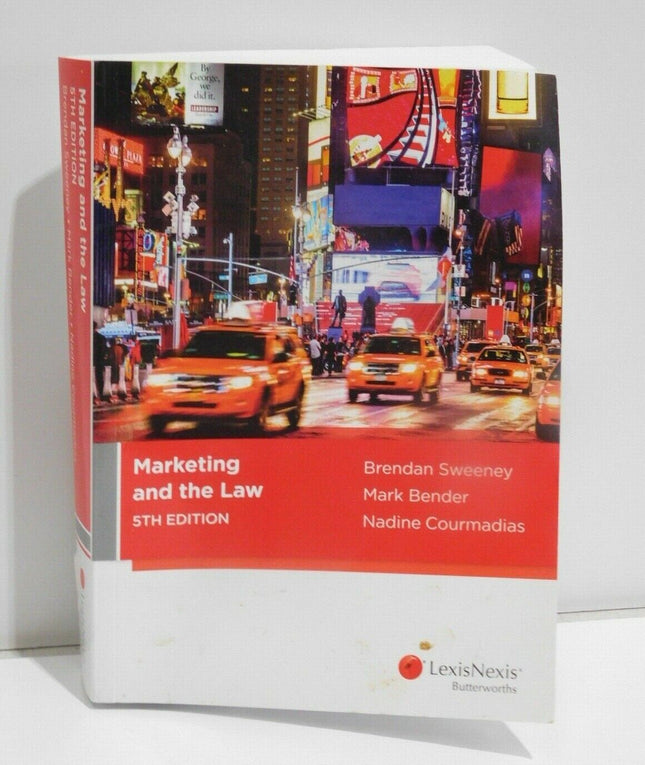 Marketing and the Law by N Courmadias, B Sweeney, M Bender (Paperback, 2015)