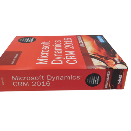Unleashed Ser.: Microsoft Dynamics CRM 2016 Unleashed : With Expanded...
