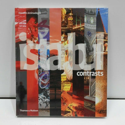 Istanbul Contrasts by Hossein Amirsadeghi, Ipeknur Cem Taha, Berna Tu?lular