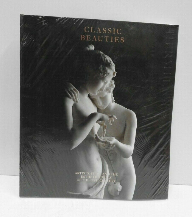 Classic Beauties: Artists, Italy and the Esthetic Ideals of the 18th Century