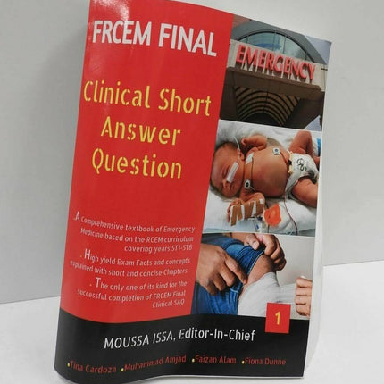 Frcem Final: Clinical Short Answer Question, Volume 1 in Full Colour by Moussa
