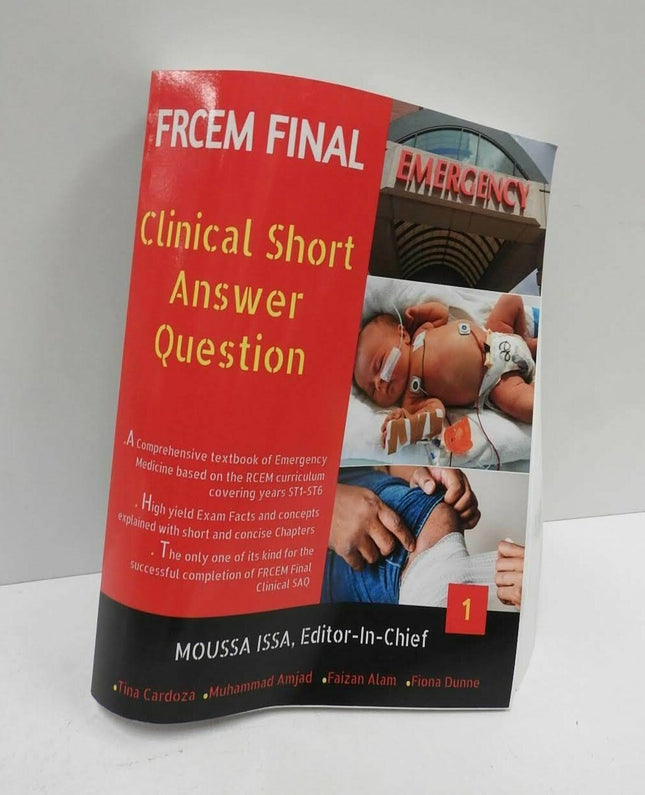 Frcem Final: Clinical Short Answer Question, Volume 1 in Full Colour by Moussa