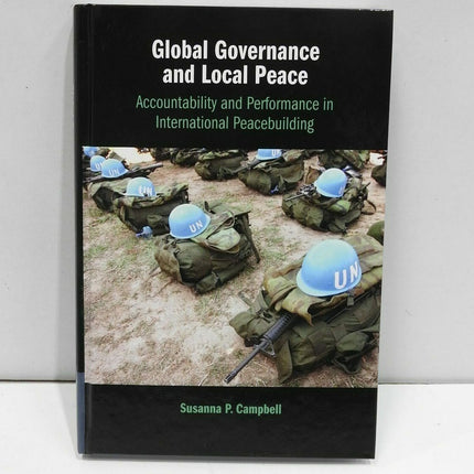 Global Governance and Local Peace: Accountability and Performance in Internation