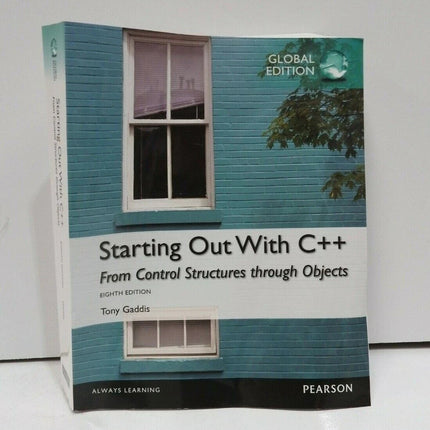 Starting Out with C++: From Control Structures through Objects Global Edition