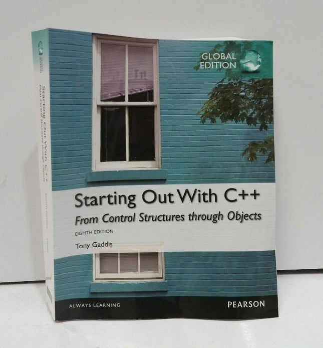 Starting Out with C++: From Control Structures through Objects Global Edition