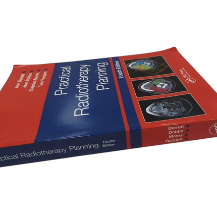 Practical Radiotherapy Planning by Stephen Morris, Jane Dobbs, Ann Barrett, Tom