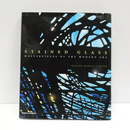 Stained Glass Masterpieces of the Modern Era 2007 by Xavier Barrage Hardcover