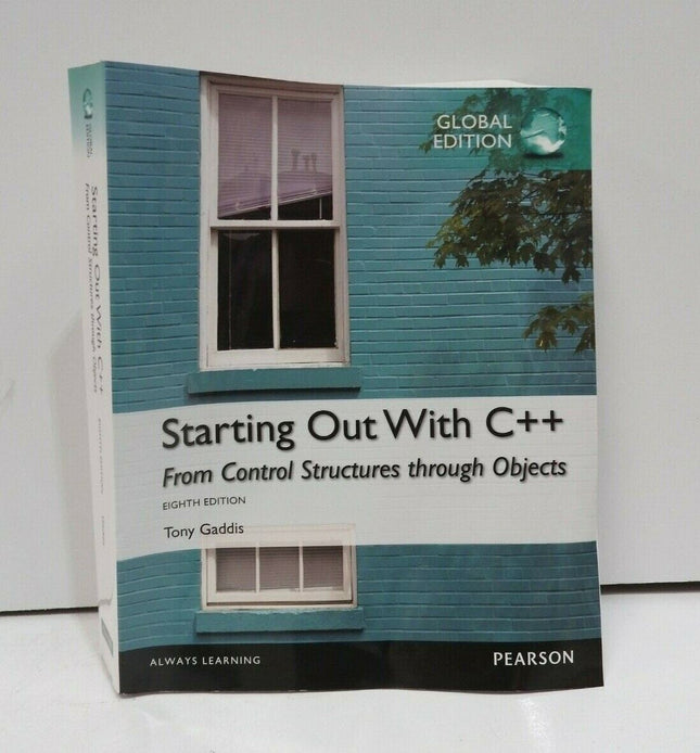 Starting Out with C++: From Control Structures through Objects Global Edition