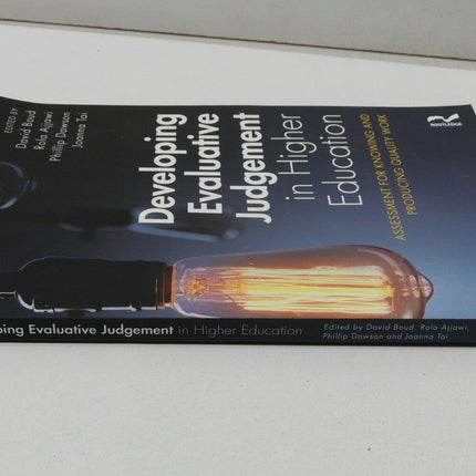 Developing Evaluative Judgement in Higher Education: Assessment for Knowing