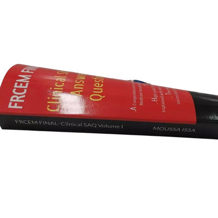 Frcem Final : Clinical Short Answer Question, Volume 1 in Full Colour by Moussa