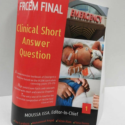 Frcem Final: Clinical Short Answer Question, Volume 1 in Full Colour by Moussa