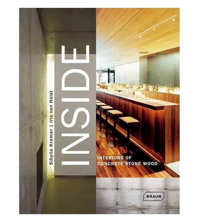 Inside : Interiors Of Concrete Stone Wood book : Sibylle Kramer,Iris Van Hulst