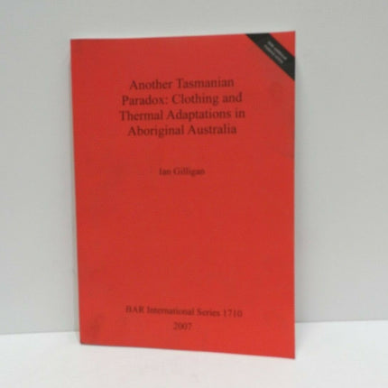 Another Tasmanian Paradox: Clothing and Thermal. Gilligan, Ian