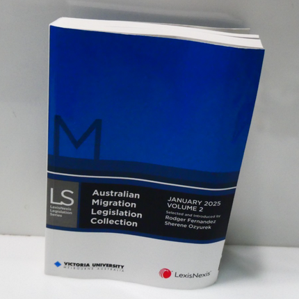 Australian Migration Legislation Collection January 2025 (in 2 Volumes) (Paperba