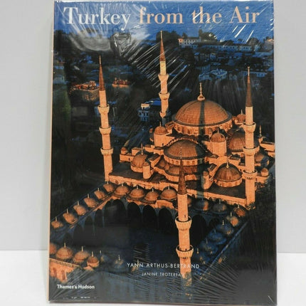 Turkey from the Air by Yann Arthus-Bertrand (Photographer) Janine Trotereau