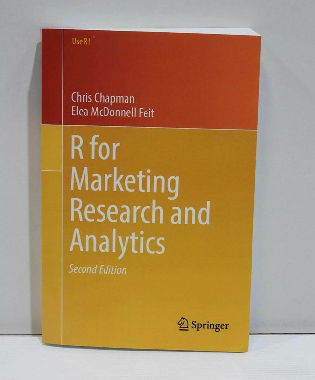 R for Marketing Research and Analytics (Use R!) by Chapman, Christopher N