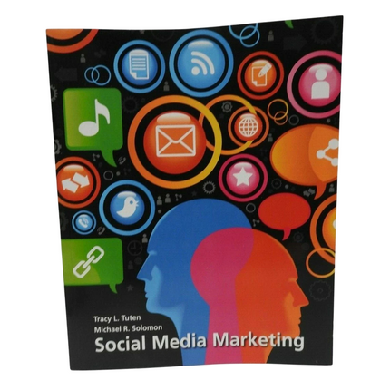 Social Media Marketing by Tracy R. Tuten and Michael R. Solomon (2012, Trade...