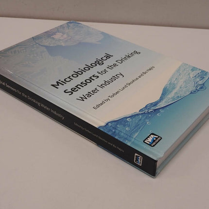 Microbiological Sensors for the Drinking Water Industry by Bo Hojris, Torben...