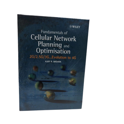 Fundamentals of Cellular Network Planning and Optimisation : 2G/2. 5G/3G... Evol