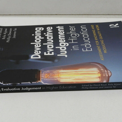 Developing Evaluative Judgement in Higher Education: Assessment for Knowing