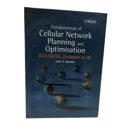 Fundamentals of Cellular Network Planning and Optimisation : 2G/2. 5G/3G... Evol