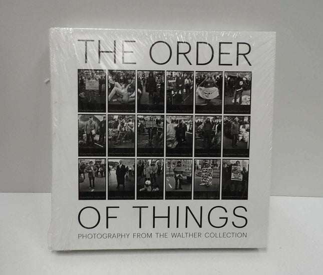 The Order of Things: Photography from the Walther Collection by Brian Wallis...