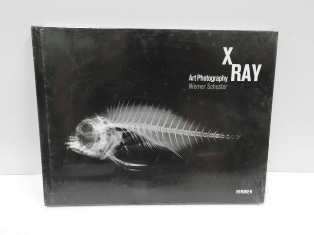 X-Ray: Art Photography · Werner Schuster Book
