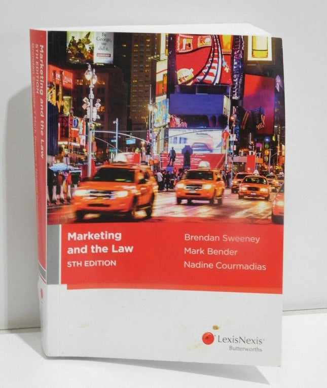 Marketing and the Law by N Courmadias, B Sweeney, M Bender (Paperback, 2015)