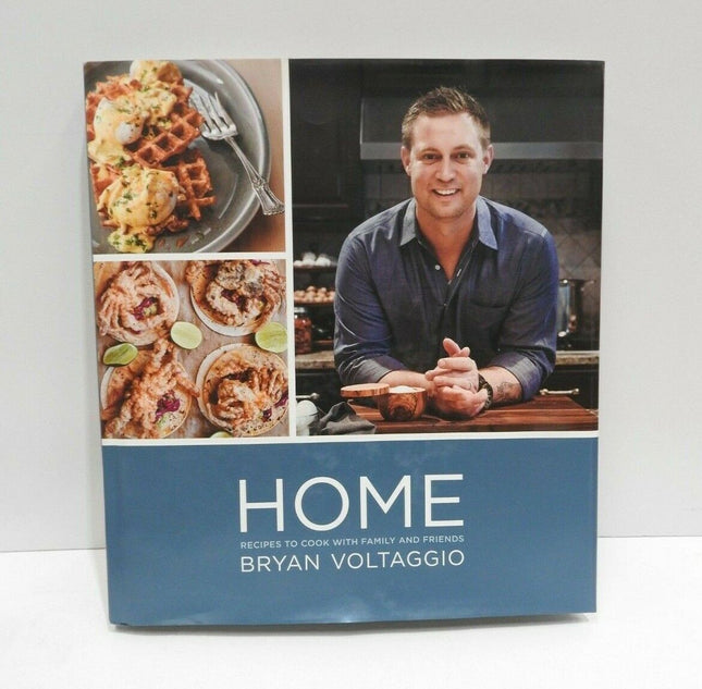 Home: Recipes to Cook with Family and Friends by Bryan Voltaggio