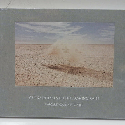 Margaret Courtney-Clark: Cry Sadness into the Coming Rain ' Courtney-Clark, Marg