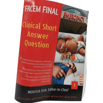 Frcem Final : Clinical Short Answer Question, Volume 1 in Full Colour by Moussa