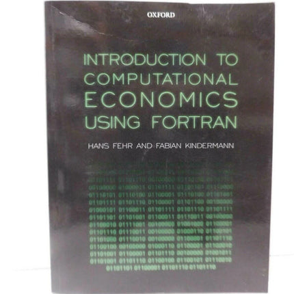 Introduction to Computational Economics Using Fortran by Fabian Kindermann...