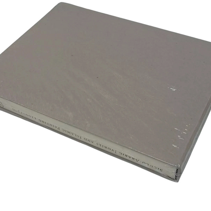 Siculo-Arabic Ivories and Islamic Painting 1100-1300: v. 26 by David Knipp