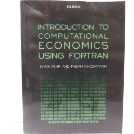 Introduction to Computational Economics Using Fortran by Hans Fehr