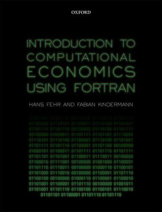 Introduction to Computational Economics Using Fortran by Fabian Kindermann...