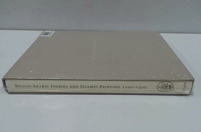 Siculo-Arabic Ivories and Islamic Painting 1100-1300: v. 26 by David Knipp