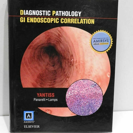 Diagnostic Pathology: GI Endoscopic Correlations 1st Edition