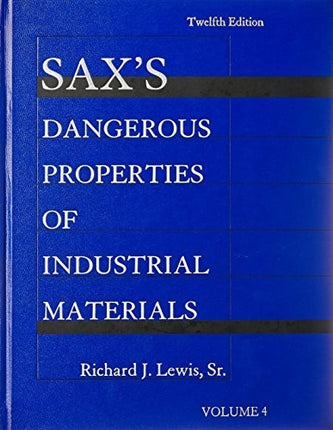 Sax's Dangerous Properties of Industrial Materials, Volume 4