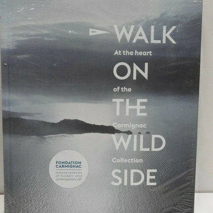 Walk on the Wild Side : At the Heart of the Carmignac Collection by Édouard...