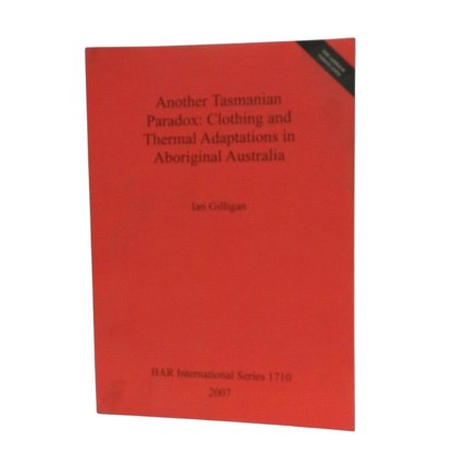 British Archaeological Reports International Ser.: Another Tasmanian Paradox....