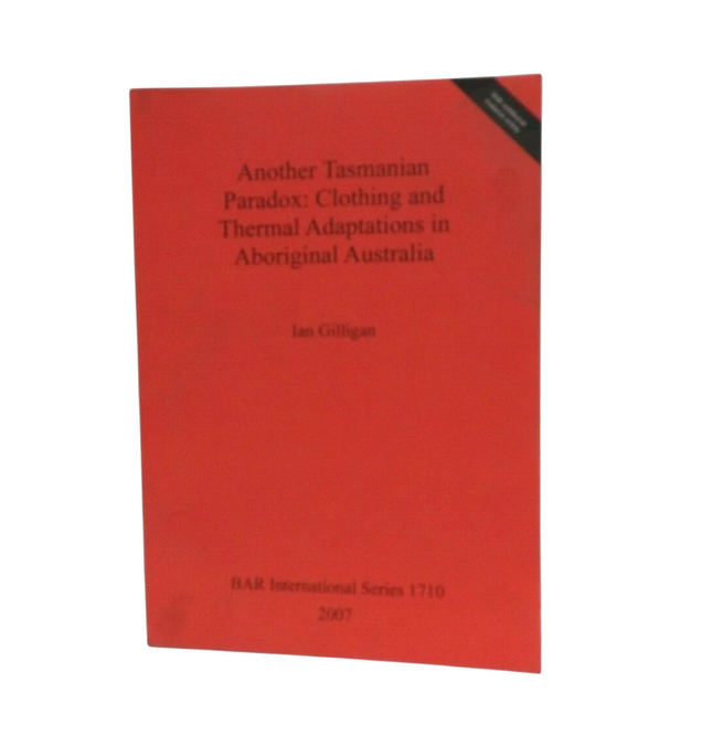 British Archaeological Reports International Ser.: Another Tasmanian Paradox....