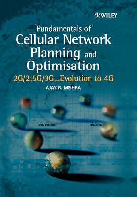 Fundamentals of Cellular Network Planning and Optimisation: 2G/2.5G/3G... Evolut