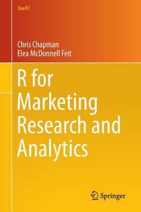 Use R! Ser.: R for Marketing Research and Analytics by Elea McDonnell Feit...