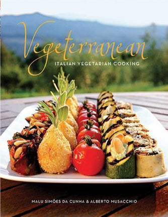 Vegeterranean : Italian Vegetarian Cooking by Malu Simoes da Cunha (2012,...