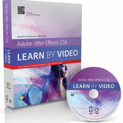 Learn by Video Ser.: Adobe after Effects CS6 : Learn by Video by Video2brain...